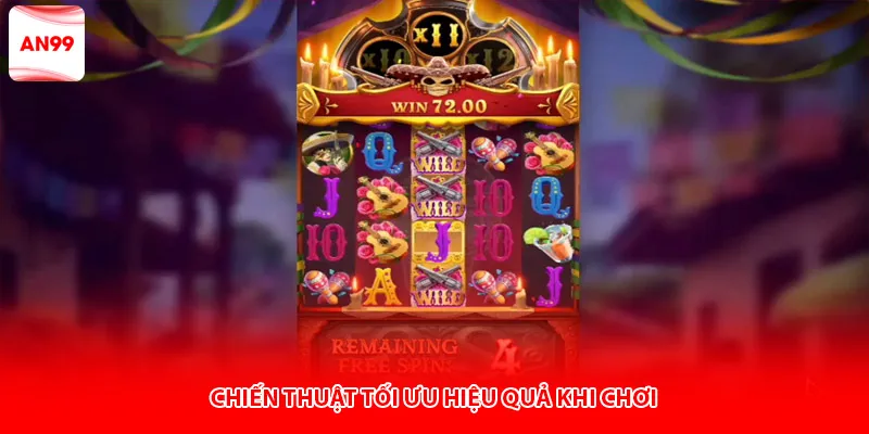 Chiến thuật tối ưu hiệu quả khi chơi